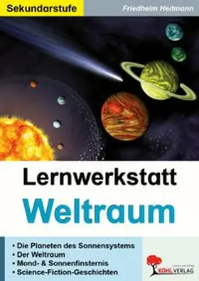 Heitmann |  Lernwerkstatt Der Weltraum | Buch |  Sack Fachmedien