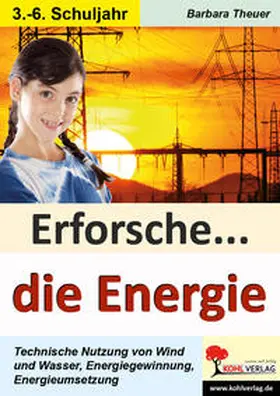 Theuer |  Erforsche die Energie | Buch |  Sack Fachmedien