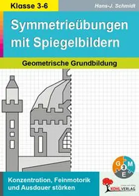 Schmidt |  Zeichenspaß mit Spiegelbildern | Buch |  Sack Fachmedien