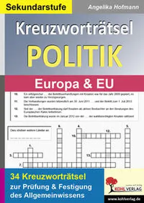 Hofmann |  Kreuzworträtsel Politik / Europa und Europäische Union | Buch |  Sack Fachmedien