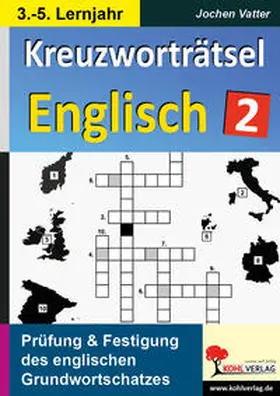Vatter |  Kreuzworträtsel Englisch / 3.-5. Lernjahr | Buch |  Sack Fachmedien