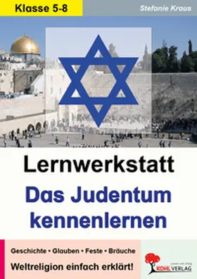 Kraus |  Lernwerkstatt Das Judentum kennenlernen | Buch |  Sack Fachmedien