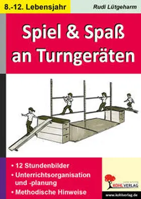Lütgeharm |  Spiel und Spaß an und mit Turngeräten | Buch |  Sack Fachmedien