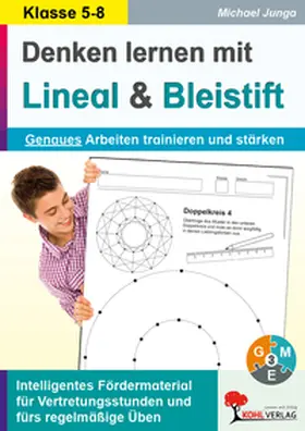 Junga | Denken lernen mit Lineal und Bleistift | Buch | 978-3-86632-561-6 | www.sack.de