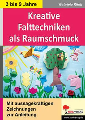 Klink |  Kreative Falttechniken als Klassenraumschmuck | Buch |  Sack Fachmedien