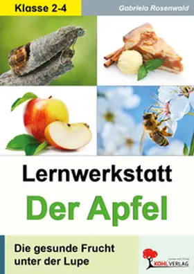 Rosenwald |  Lernwerkstatt Der Apfel | Buch |  Sack Fachmedien
