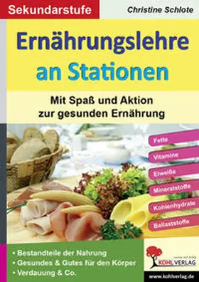 Schlote |  Ernährungslehre an Stationen. Mit Spaß und Aktion zur gesunden Ernährung | Buch |  Sack Fachmedien