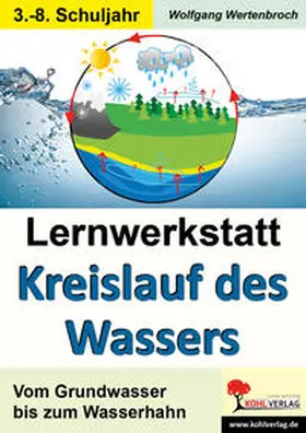 Wertenbroch |  Lernwerkstatt - Der Kreislauf des Wassers | Buch |  Sack Fachmedien