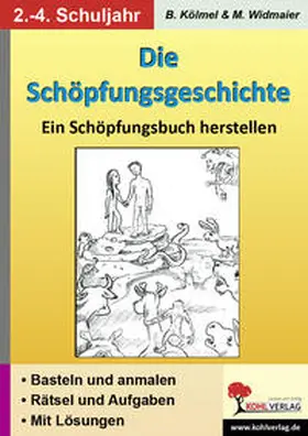 Kölmel / Widmaier |  Die Schöpfungsgeschichte | Buch |  Sack Fachmedien