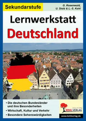 Kohl / Stolz / Rosenwald |  Lernwerkstatt Deutschland (Ausgabe SEK I) | Buch |  Sack Fachmedien