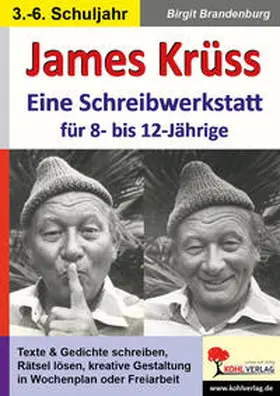 Brandenburg |  James Krüss - Eine Schreibwerkstatt für 8- bis 12-Jährige | Buch |  Sack Fachmedien
