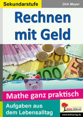 Meyer |  Rechnen mit Geld / Sekundarstufe | Buch |  Sack Fachmedien