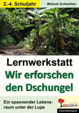 Schweitzer |  Lernwerkstatt Wir erforschen den Dschungel | Buch |  Sack Fachmedien