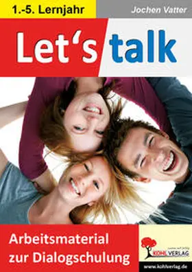 Vatter |  Let's talk Arbeitsmaterial zur Dialogschulung | Buch |  Sack Fachmedien