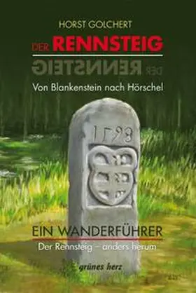 Golchert / Gebhardt |  Wanderführer Rennsteig anders herum | Buch |  Sack Fachmedien