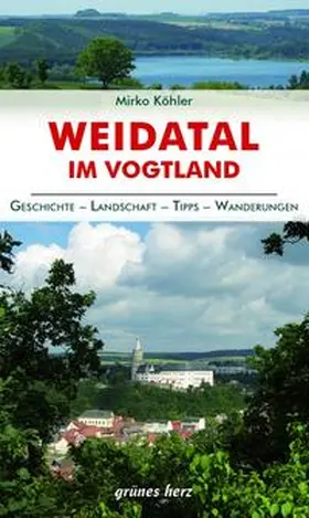 Köhler |  Regionalführer Weidatal | Buch |  Sack Fachmedien