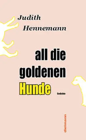 Hennemann |  all die goldenen Hunde | Buch |  Sack Fachmedien