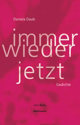 Daub / Dielmann |  Immer wieder jetzt | Buch |  Sack Fachmedien