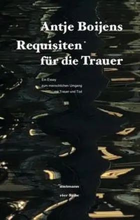 Boijens |  Requisiten für die Trauer | Buch |  Sack Fachmedien
