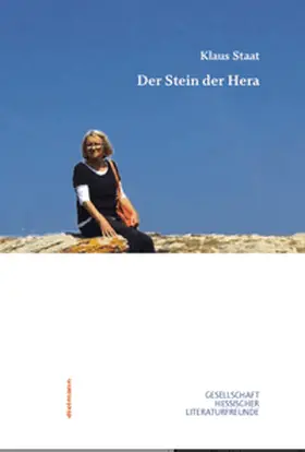 Staat / Gesellschaft Hessischer Literaturfreunde e.V. / Dielmann |  Der Stein der Hera | Buch |  Sack Fachmedien