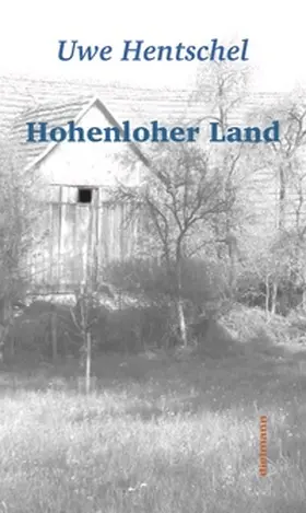 Hentschel / Dielmann |  Hohenloher Land | Buch |  Sack Fachmedien