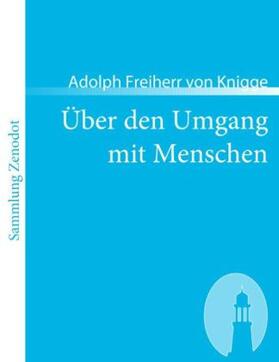 Knigge |  Über den Umgang mit Menschen | Buch |  Sack Fachmedien