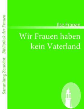 Frapan |  Wir Frauen haben kein Vaterland | Buch |  Sack Fachmedien