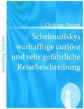 Reuter |  Schelmuffskys warhafftige curiöse und sehr gefährliche Reisebeschreibung | Buch |  Sack Fachmedien