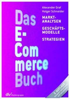 Graf / Schneider | Das E-Commerce Buch | Buch | 978-3-86641-307-8 | sack.de