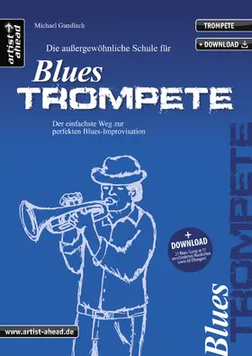 Gundlach |  Die Schule für Blues Trompete | Buch |  Sack Fachmedien
