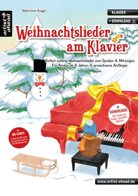 Engel |  Weihnachtslieder am Klavier: Einfach schöne Weihnachtslieder zum Spielen & Mitsingen - für Kinder ab 6 Jahren & erwachsene Anfänger (inkl. QR-Codes + Audio-Download). Leichte Klaviernoten für Piano | Buch |  Sack Fachmedien