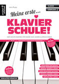 Rupp |  Meine erste Klavierschule! | Buch |  Sack Fachmedien