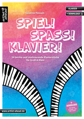 Hossain | Spiel! Spaß! Klavier! | Buch | 978-3-86642-172-1 | sack.de
