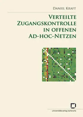 Kraft |  Verteilte Zugangskontrolle in offenen Ad-hoc-Netzen | Buch |  Sack Fachmedien
