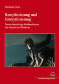 Horn |  Remythisierung und Entmythisierung : Deutschsprachige Antikendramen der klassischen Moderne | Buch |  Sack Fachmedien