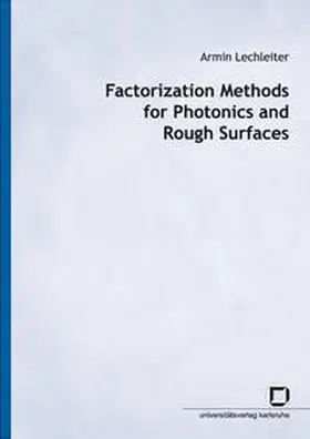 Lechleiter |  Factorization methods for photonics and rough surfaces | Buch |  Sack Fachmedien