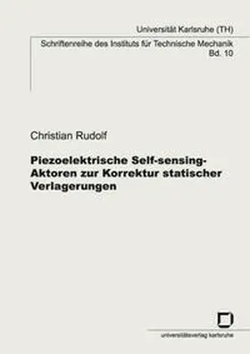 Rudolf |  Piezoelektrische Self-sensing-Aktoren zur Korrektur statischer Verlagerungen | Buch |  Sack Fachmedien