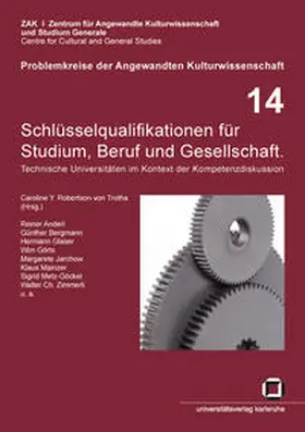 Albers / Robertson-von Trotha |  Schlüsselqualifikationen für Studium, Beruf und Gesellschaft : technische Universitäten im Kontext der Kompetenzdiskussion | Buch |  Sack Fachmedien