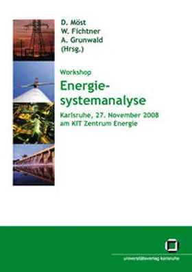 Möst / Fichtner / Grunwald |  Energiesystemanalyse : Tagungsband des Workshops "Energiesystemanalyse" vom 27. November 2008 am KIT Zentrum Energie, Karlsruhe | Buch |  Sack Fachmedien