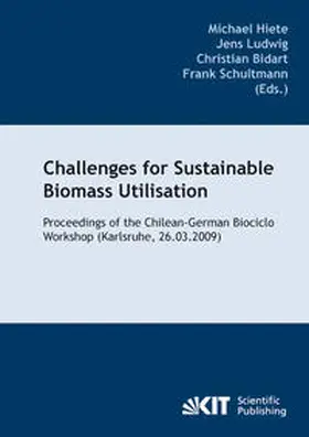 Hiete / Chilean-German Biociclo Workshop |  Challenges for sustainable biomass utilisation | Buch |  Sack Fachmedien