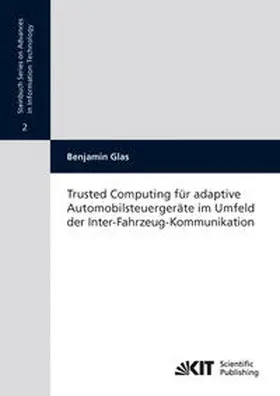 Glas |  Trusted Computing für adaptive Automobilsteuergeräte im Umfeld der Inter-Fahrzeug-Kommunikation | Buch |  Sack Fachmedien