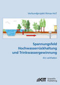Kühlers / Wölz / Bethge |  Spannungsfeld Hochwasserrückhaltung und Trinkwassergewinnung : ein Leitfaden | Buch |  Sack Fachmedien