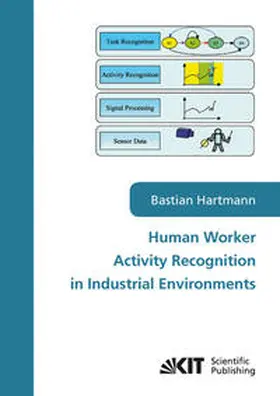 Hartmann |  Human worker activity recognition in industrial environments | Buch |  Sack Fachmedien