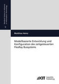 Heinz |  Modellbasierte Entwicklung und Konfiguration des zeitgesteuerten FlexRay Bussystems | Buch |  Sack Fachmedien