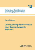 Weber |  Untersuchung des Potenzials einer Brems-Ausweich-Assistenz | Buch |  Sack Fachmedien