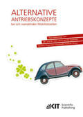 Jochem / Poganietz / Grunwald |  Alternative Antriebskonzepte bei sich wandelnden Mobilitätsstilen: Tagungsbeiträge vom 08. und 09. März 2012 am KIT, Karlsruhe | Buch |  Sack Fachmedien