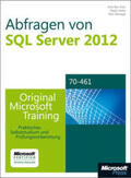 Ben-Gan / Sarka / Talmage |  Abfragen von Microsoft SQL Server 2012 - Original Microsoft Training für Examen 70-461 | Buch |  Sack Fachmedien