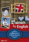 Hietsch |  Wörterbuch Bairisch - English | Buch |  Sack Fachmedien