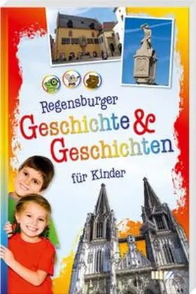 Steinbach |  Regensburger Geschichte & Geschichten für Kinder | Buch |  Sack Fachmedien