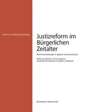 Aranda |  Justizreform im Bürgerlichen Zeitalter | Buch |  Sack Fachmedien